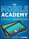 The Mobile Academy: mLearning for Higher Education The Mobile Academy: mLearning for Higher Education