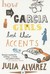 How The Garcia Girls Lost Their Accents (Paperback)