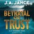 Betrayal of Trust: A J. P. Beaumont Novel (Audio)