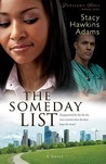 The Someday List by Stacy Hawkins Adams The Someday List by Stacy Hawkins Adams