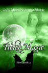 Black Magic (Howl #4) Black Magic (Howl #4)