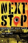 Next Stop: Growing Up Wild-Style in the Bronx