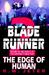 The Edge of Human (Blade Ru...