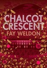 Chalcot Crescent by Fay Weldon Chalcot Crescent by Fay Weldon