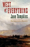 West of Everything: The Inner Life of Westerns