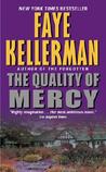 The Quality of Mercy by Faye Kellerman The Quality of Mercy by Faye Kellerman