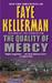 The Quality of Mercy by Faye Kellerman The Quality of Mercy by Faye Kellerman