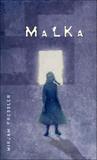 Malka by Mirjam Pressler Malka by Mirjam Pressler