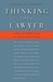 Thinking Like a Lawyer: A New Introduction to Legal Reasoning