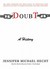 Doubt: A History: The Great Doubters and Their Legacy of Innovation from Socrates and Jesus to Thomas Jefferson and Emily Dickinson (Audio CD)