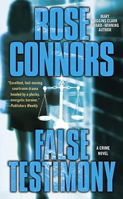 False Testimony by Rose Connors False Testimony by Rose Connors