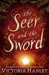 The Seer And The Sword (Paperback)