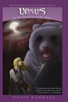 Ursus: In The Shadow Of The Bear Ursus: In The Shadow Of The Bear