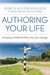 Authoring Your Life: Develo...
