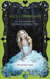 Alice in Zombieland (White Rabbit Chronicles, #1)