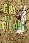 Cry Of The Giraffe