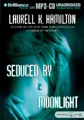Seduced by Moonlight by Laurell K. Hamilton
