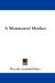 A Montessori Mother by Dorothy Canfield Fisher A Montessori Mother by Dorothy Canfield Fisher