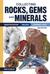Collecting Rocks, Gems and Minerals: Identification, Values and Lapidary Uses