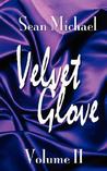 Velvet Glove by Sean Michael