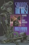 Swords in the Mist (Fafhrd and the Gray Mouser, #3) Swords in the Mist (Fafhrd and the Gray Mouser, #3)