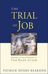 The Trial Of Job: Orthodox Christian Reflections On The Book Of Job