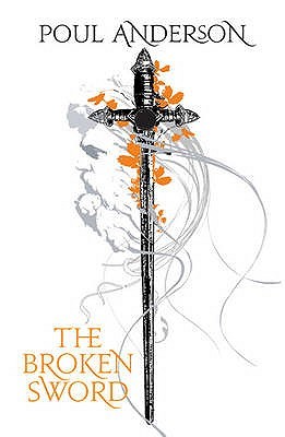 The Broken Sword by Poul Anderson