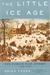 The Little Ice Age: How Climate Made History 1300-1850