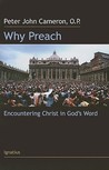 Why Preach: Encountering Christ in God's Word