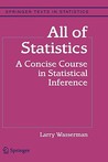 All of Statistics by Larry Wasserman All of Statistics by Larry Wasserman