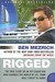 Rigged: The True Story of an Ivy League Kid Who Changed the World of Oil, from Wall Street to Dubai (Paperback)