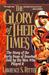 The Glory of Their Times : ...