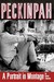 Peckinpah: A Portrait in Mo...