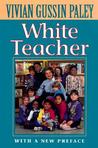 White Teacher White Teacher