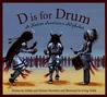 D Is for Drum by Debbie Shoulders D Is for Drum by Debbie Shoulders
