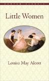 Little Women by Louisa May Alcott Little Women by Louisa May Alcott