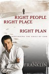 Right People, Right Place, Right Plan: Discerning the Voice of God