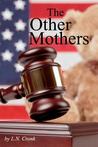 The Other Mothers (Chop, Chop, #5)
