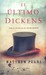 El Ultimo Dickens (Paperback)