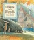 A House in the Woods by Inga Moore A House in the Woods by Inga Moore