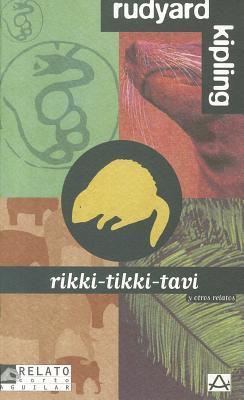 Rikki-Tikki-Tavi y Otros Relatos
