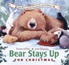 Bear Stays Up for Christmas Bear Stays Up for Christmas