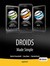 DROIDS Made Simple: For the...