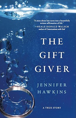 The Gift Giver by Jennifer Hawkins The Gift Giver by Jennifer Hawkins
