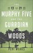 The Murphy Five and the Gua...