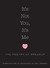 It's Not You, It's Me by Jerry Williams It's Not You, It's Me by Jerry Williams