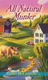 All Natural Murder (A Blossom Valley Mystery #2) All Natural Murder (A Blossom Valley Mystery #2)