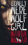 Lonely Werewolf Girl (Kalix MacRinnalch, #1)