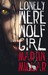 Lonely Werewolf Girl (Kalix MacRinnalch, #1)