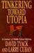 Tinkering Toward Utopia: A Century of Public School Reform